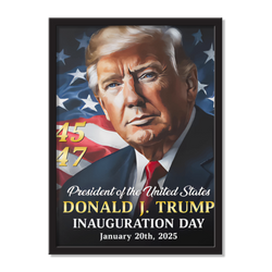 Donald Trump Inauguration Day 2025 Poster