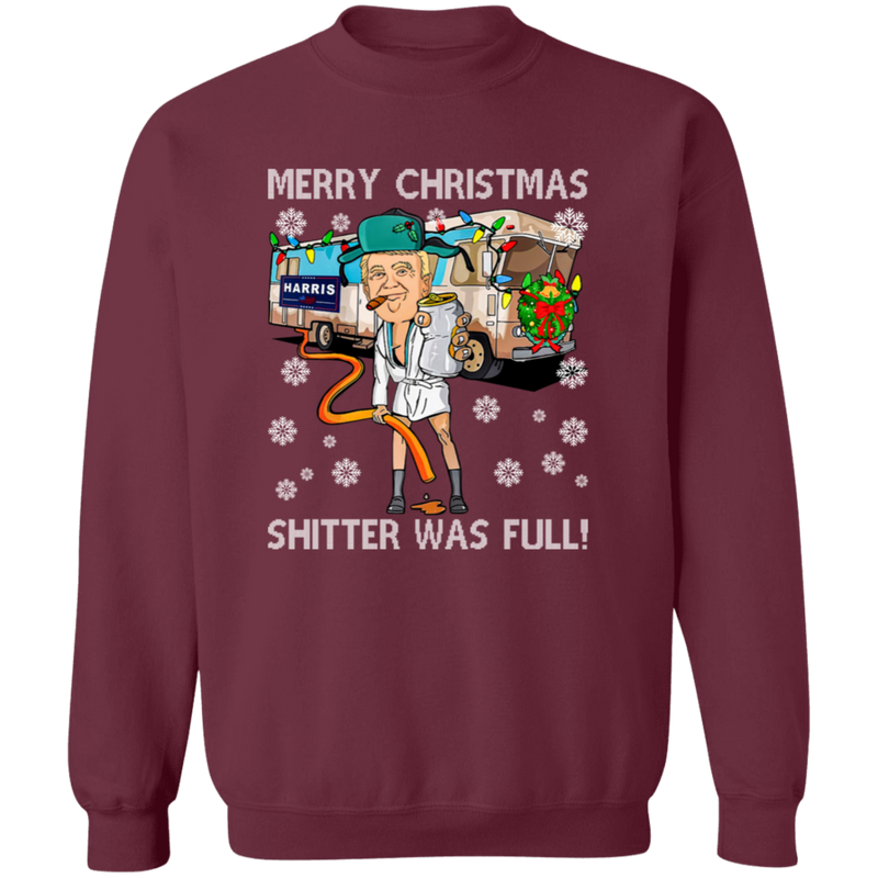 Merry Christmas Shitter Was Full Sweatshirt