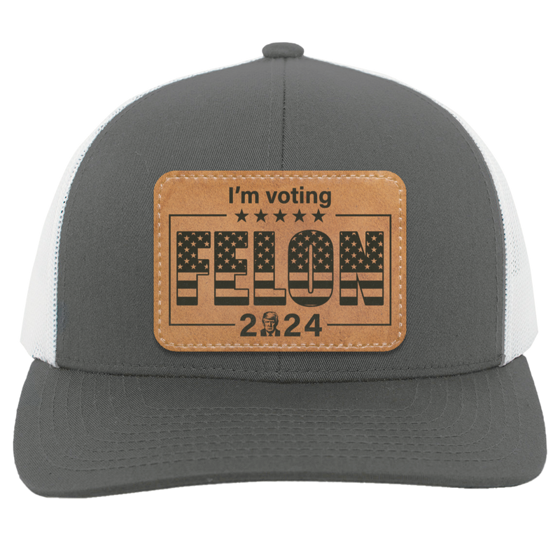 I'm Voting For The Felon Trucker Hat