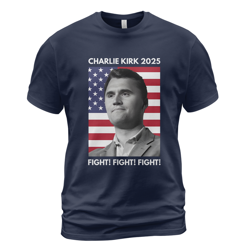 Charlie Kirk 2025 Fight T Shirt - G