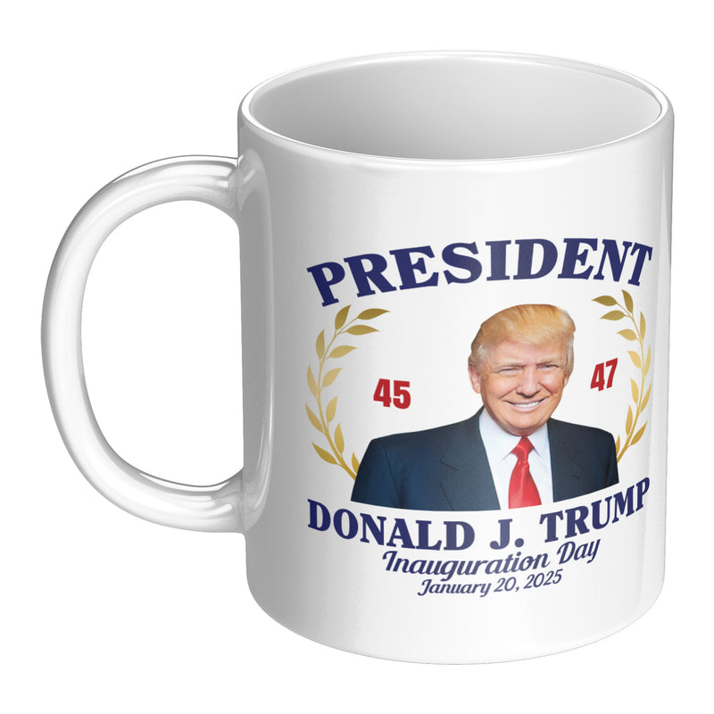 President Donald Trump 45 47 Inauguration Day 2025 Mug