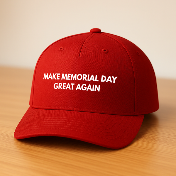 Make Memorial Day Great Again Hat