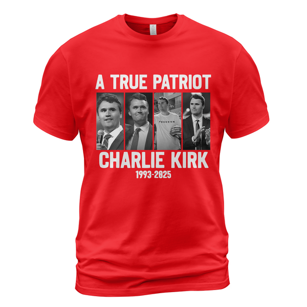 A True Patriot Charlie Kirk 1993 - 2025 T Shirt - G