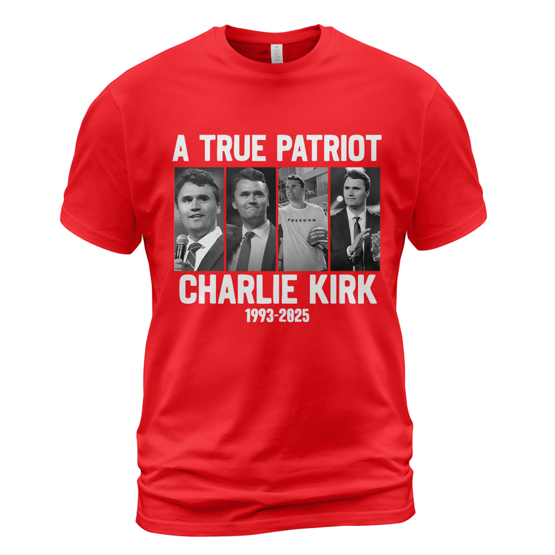 A True Patriot Charlie Kirk 1993 - 2025 T Shirt - G