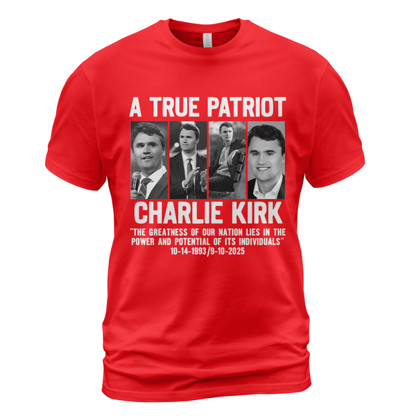 A True Patriot Charlie Kirk The Greatness Of Our Nation Lies T Shirt - G
