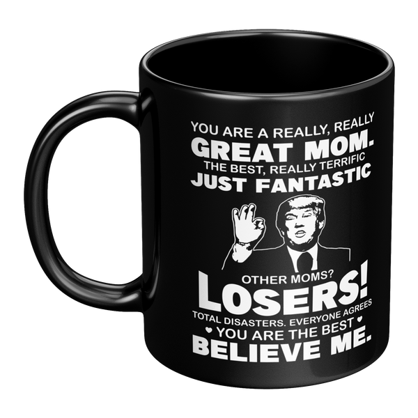 Trump_You_Are_A_Really_Really_Great_Mom__LH_Main_Mockup.png
