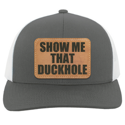 Show Me That Duckhole Trucker Hat