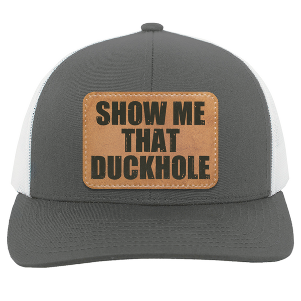 Show Me That Duckhole Trucker Hat