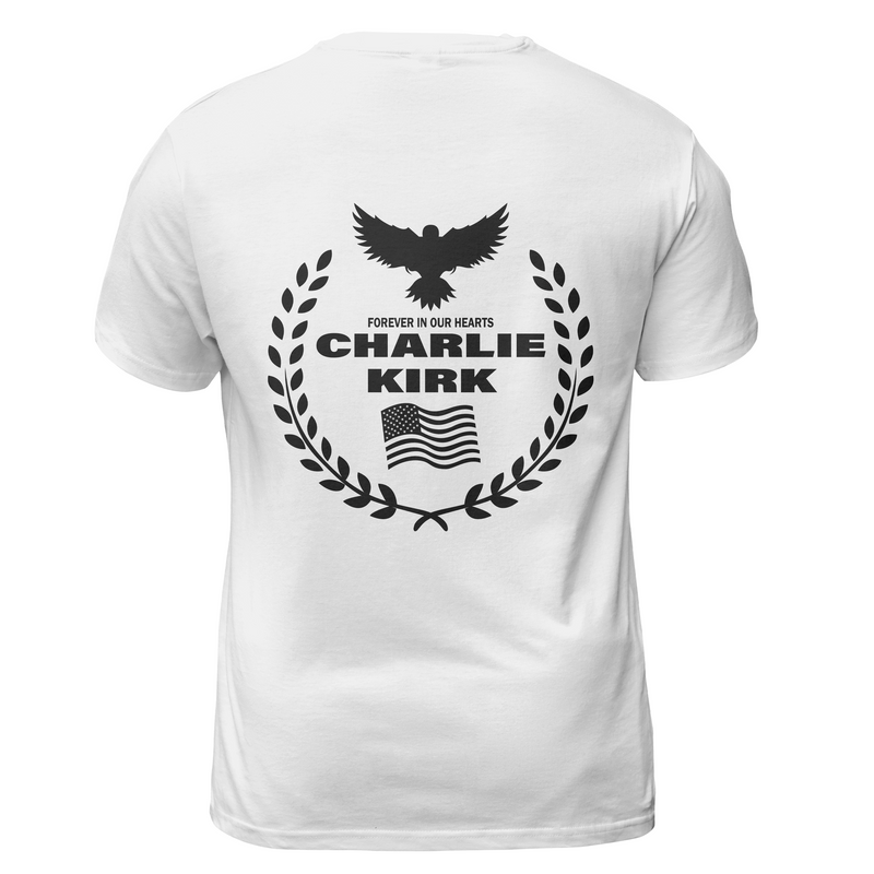 Freedom Charlie Kirk Forever In Our Hearts T Shirt - 2 - G