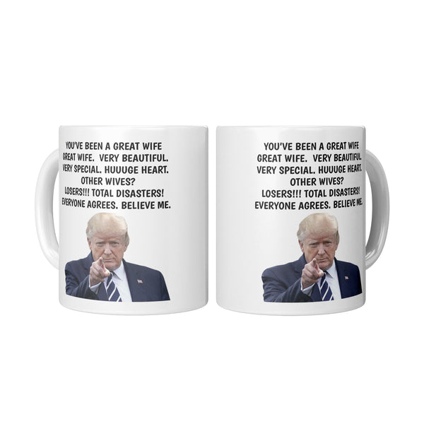 You've Been A Great Wife Mug