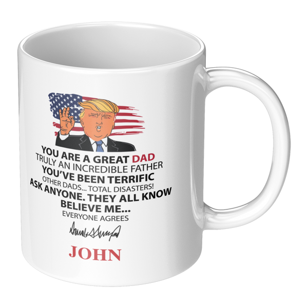 Personalized Trump You Are A Great Dad Mug