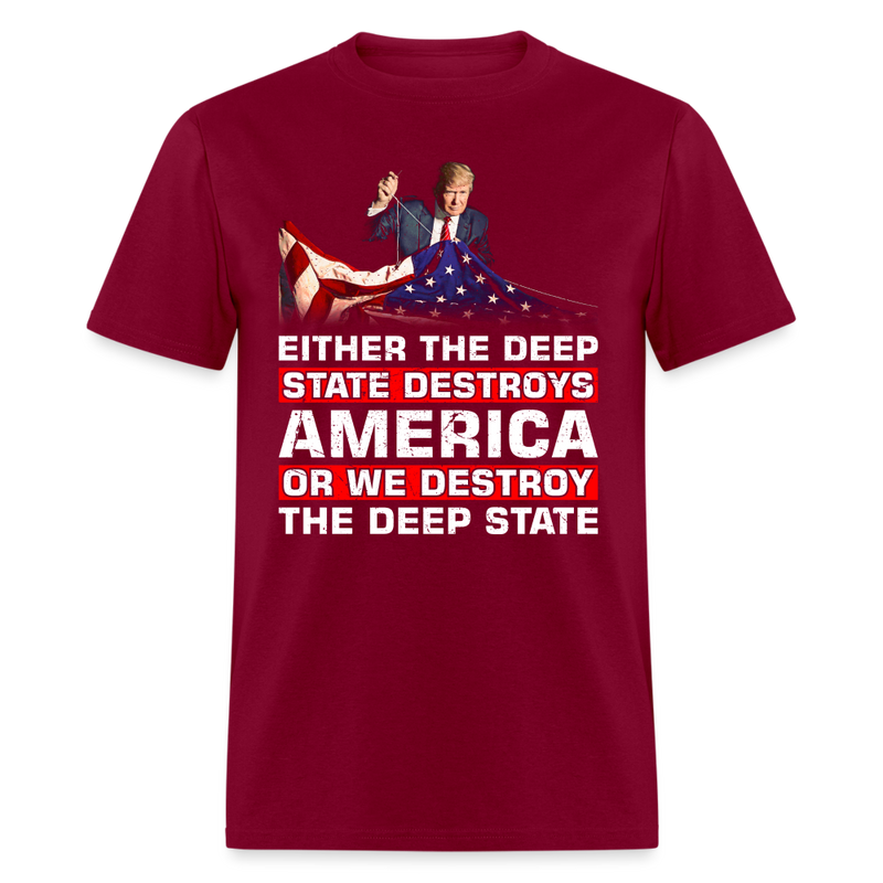 Deep State Destroys America T-Shirt - burgundy