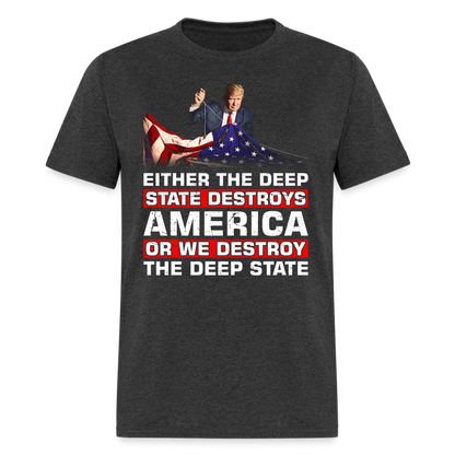 Deep State Destroys America T-Shirt - heather black