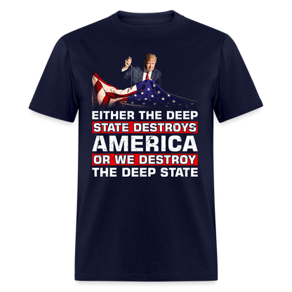 Deep State Destroys America T-Shirt - navy