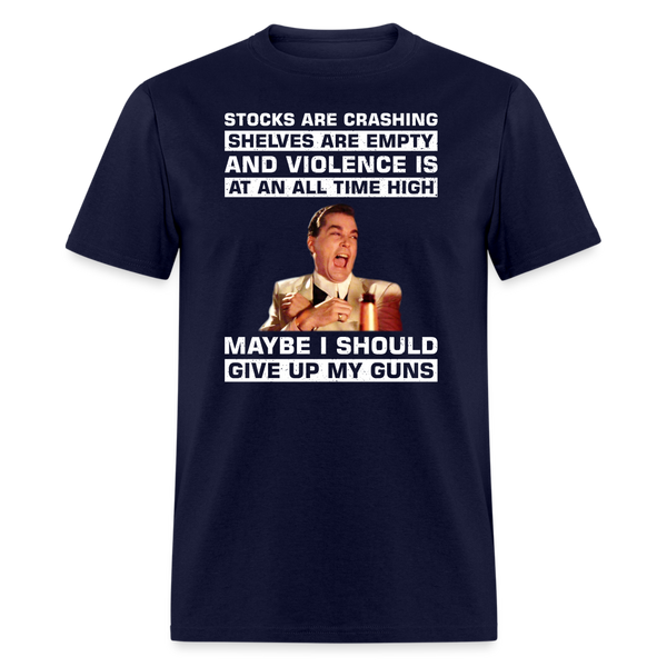 Maybe I Should Give Up My Guns T-Shirt - navy