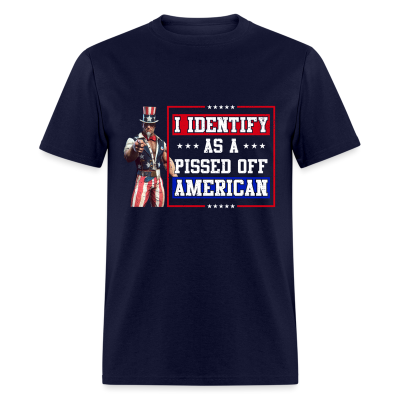 Identify as a Pissed Off American T-Shirt - navy