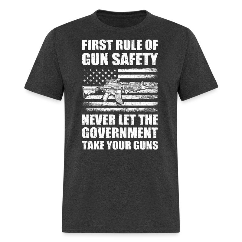 First Rule of Gun Safety T-Shirt - heather black
