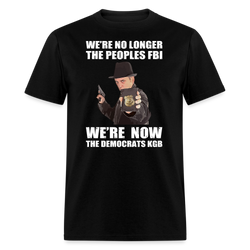 We're No Longer The People's FBI T-Shirt - black