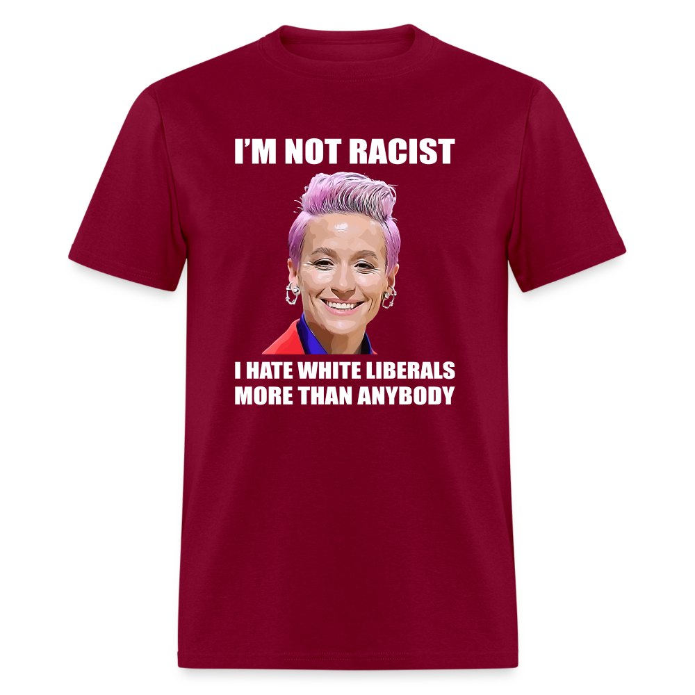 I Hate White Liberals T-Shirt - burgundy