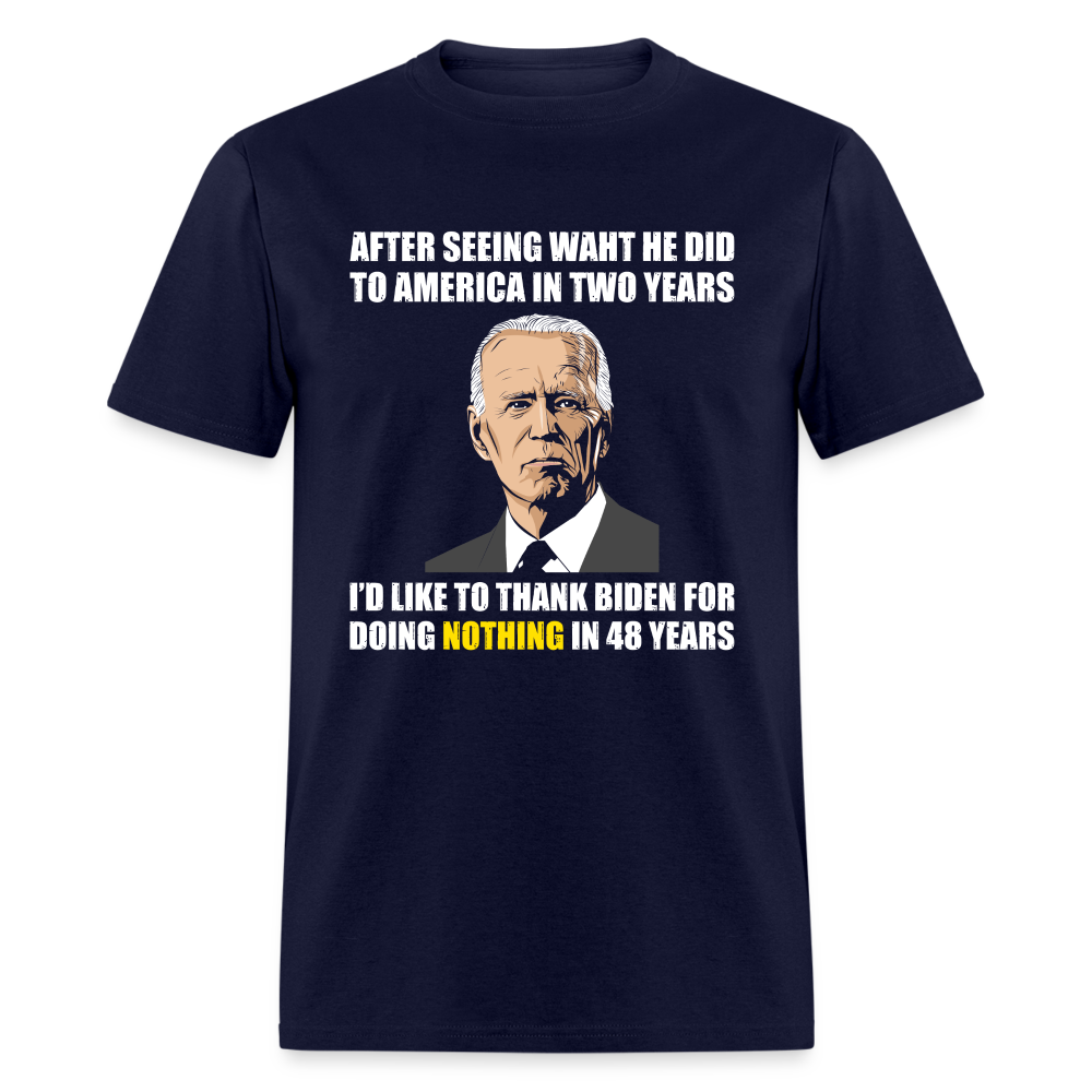 I Thank Biden For Doing Nothing T-Shirt - navy