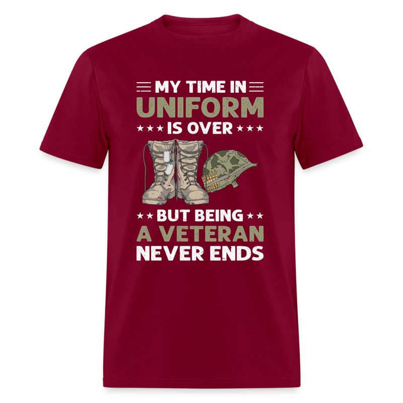 My Time In Uniform Is Over T-Shirt - burgundy