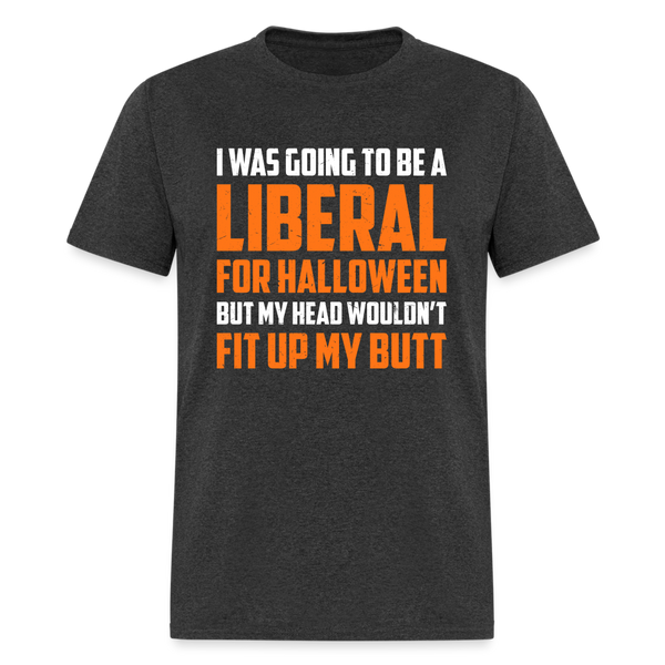 Liberal For Halloween T-Shirt - heather black