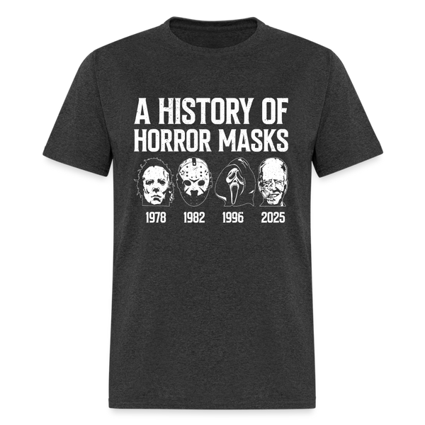 A History Of Horror Masks T-Shirt - heather black