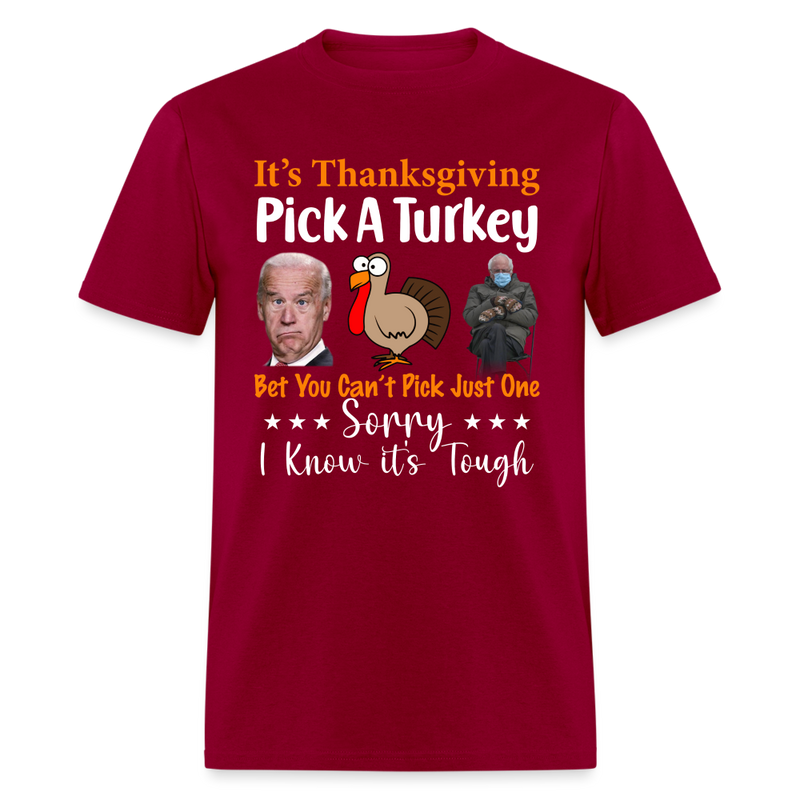 Pick A Turkey T-Shirt - dark red