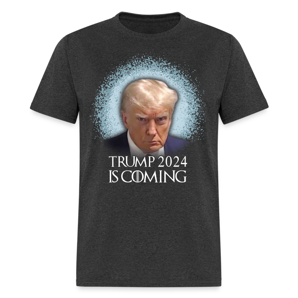 Trump 2024 Is Coming T-Shirt - heather black