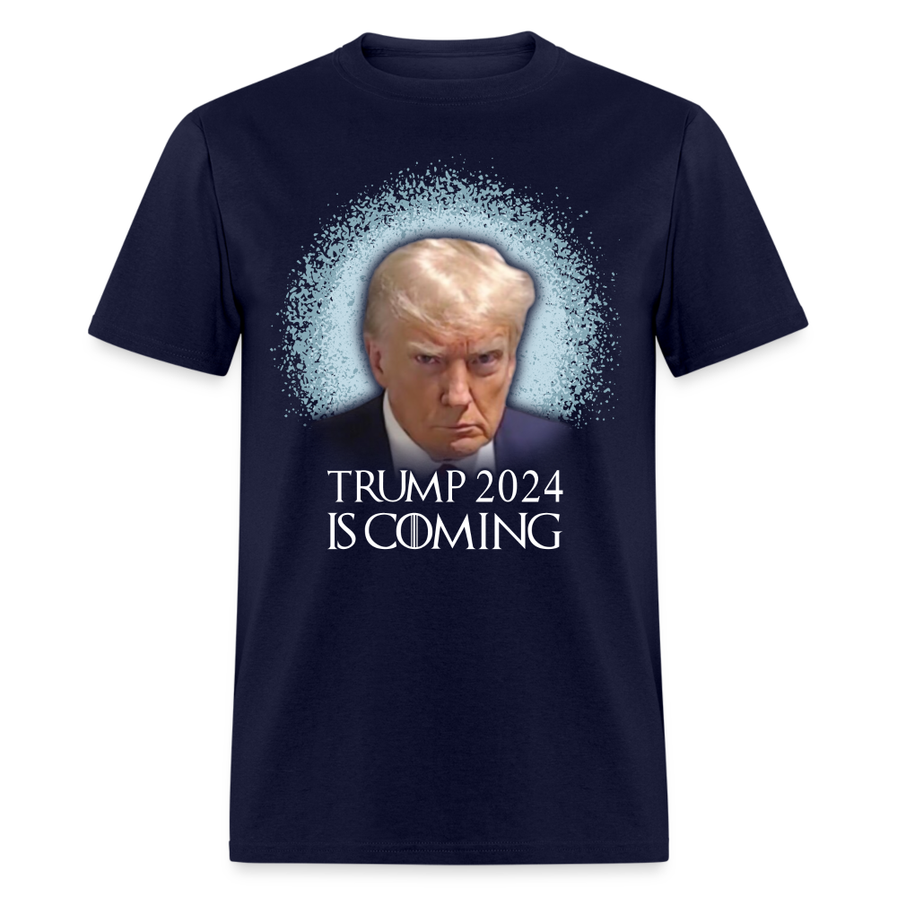 Trump 2024 Is Coming T-Shirt - navy