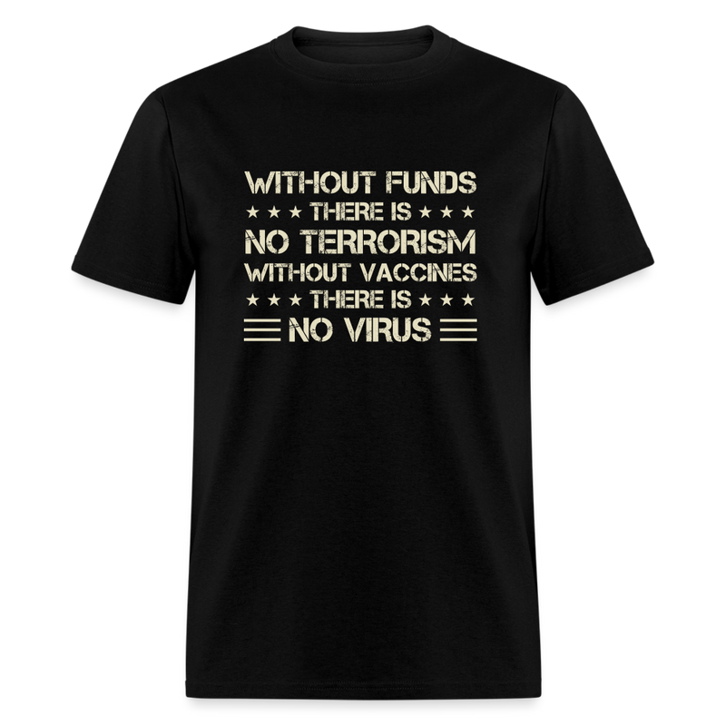 Without Funds T-Shirt - black