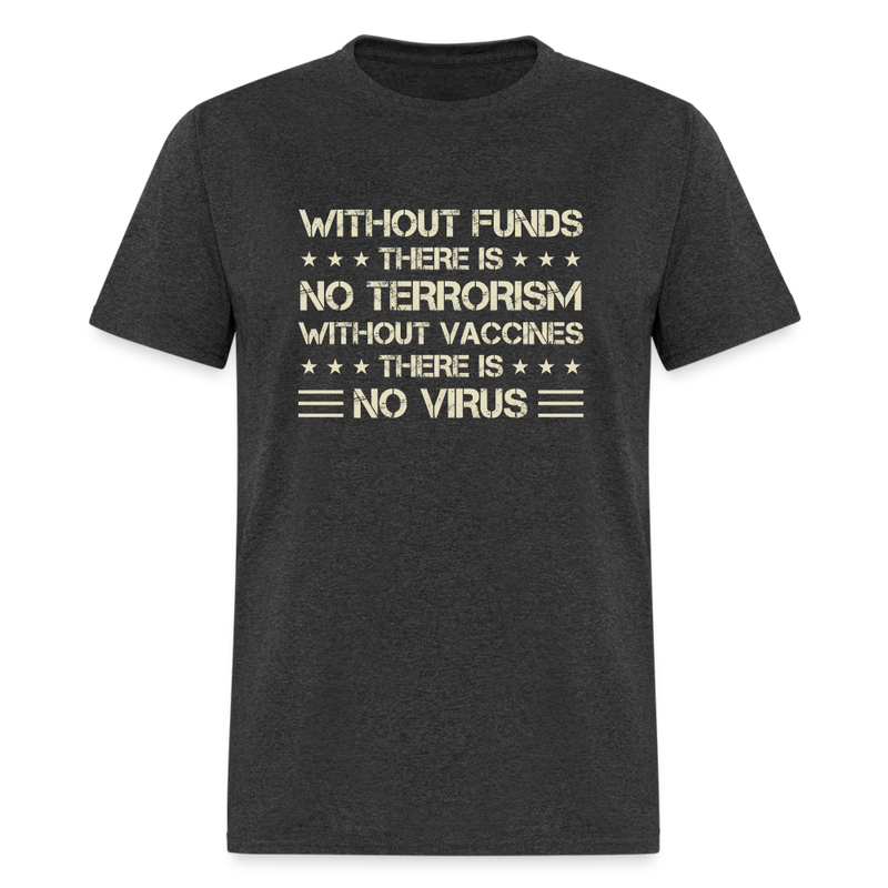 Without Funds T-Shirt - heather black
