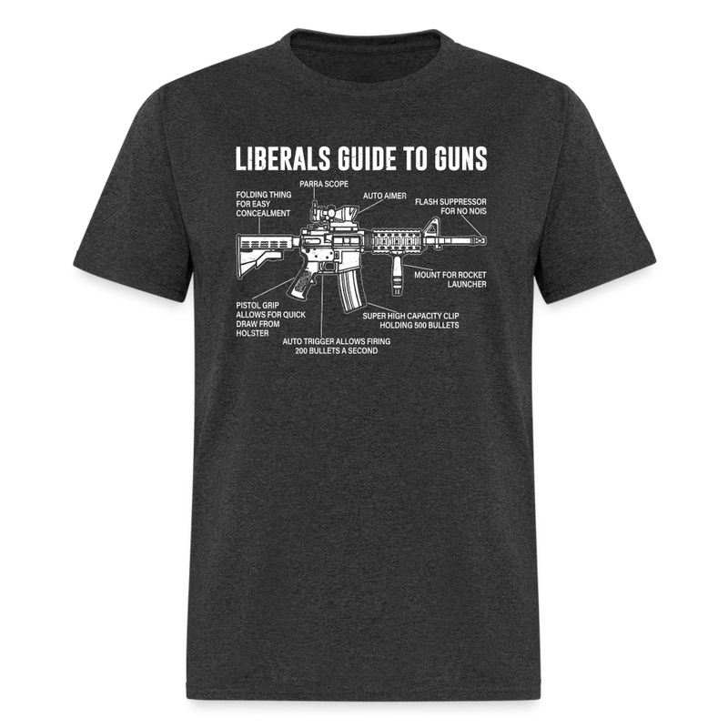 Liberals Guide To Guns T-Shirt - heather black