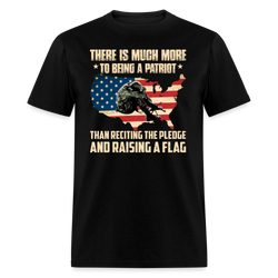 There Is So Much More To Being A Patriot T-Shirt - black