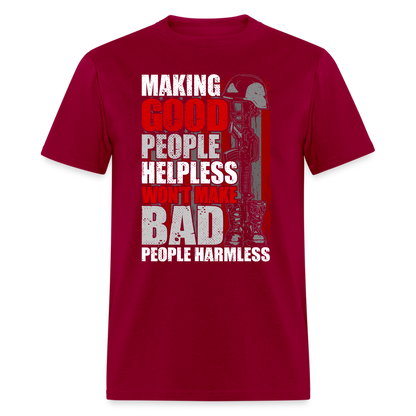 Making Good People Helpless T-Shirt - dark red