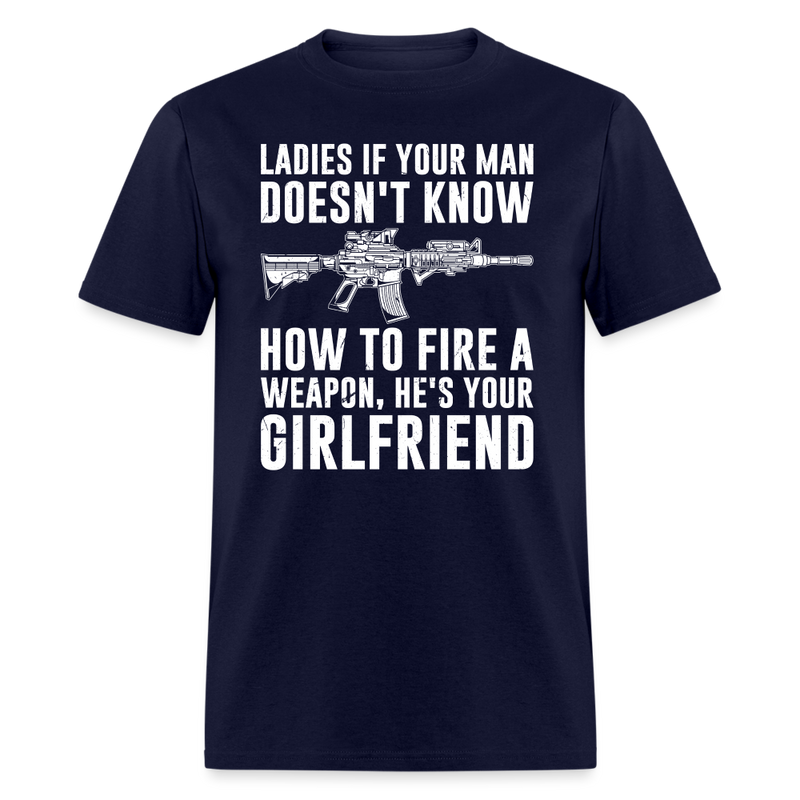 Ladies If Your Man Doesn't Know T-Shirt - navy
