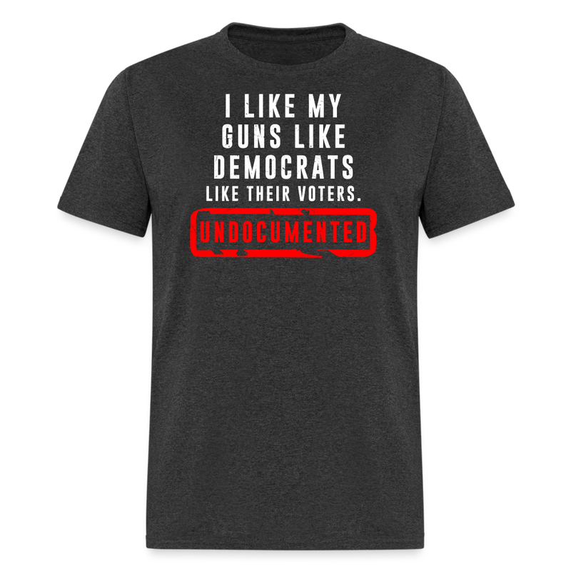 I Like My Guns Like Democrats T-Shirt - heather black