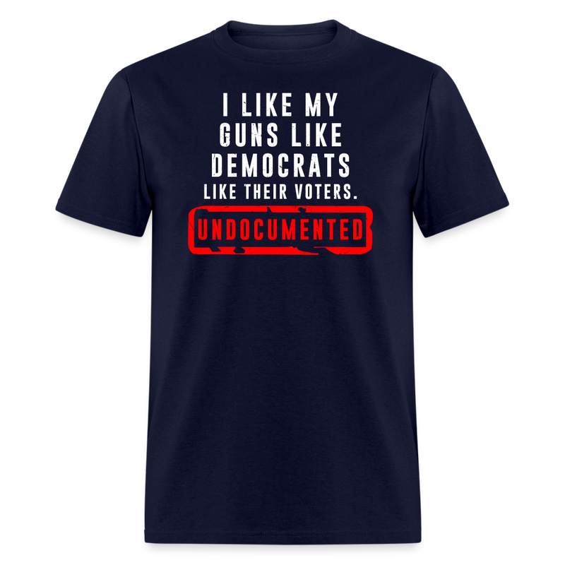 I Like My Guns Like Democrats T-Shirt - navy