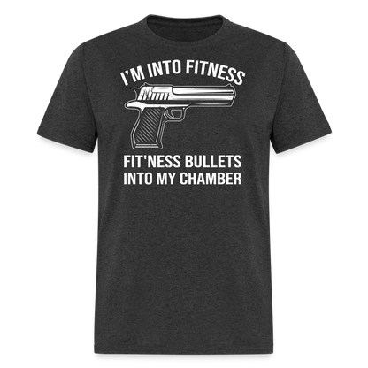 Fit'ness Bullets Into My Chamber T-Shirt - heather black