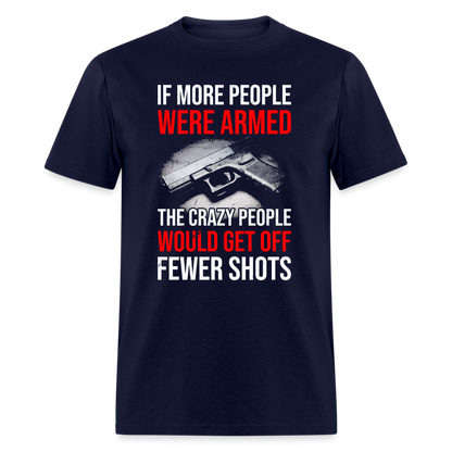 If More People Were Armed T-Shirt - navy