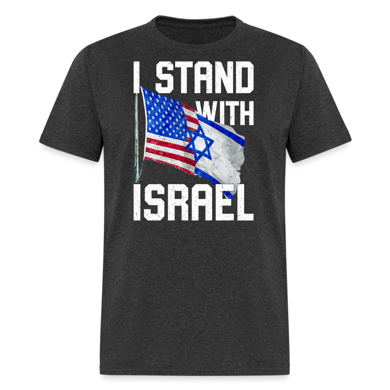 I Stand With Israel T-Shirt - heather black