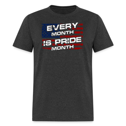 Every Month Is Pride T-Shirt - heather black