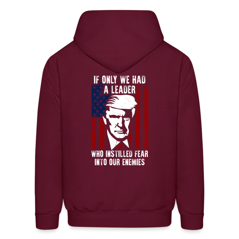 If Only We Had A Leader Hoodie - burgundy