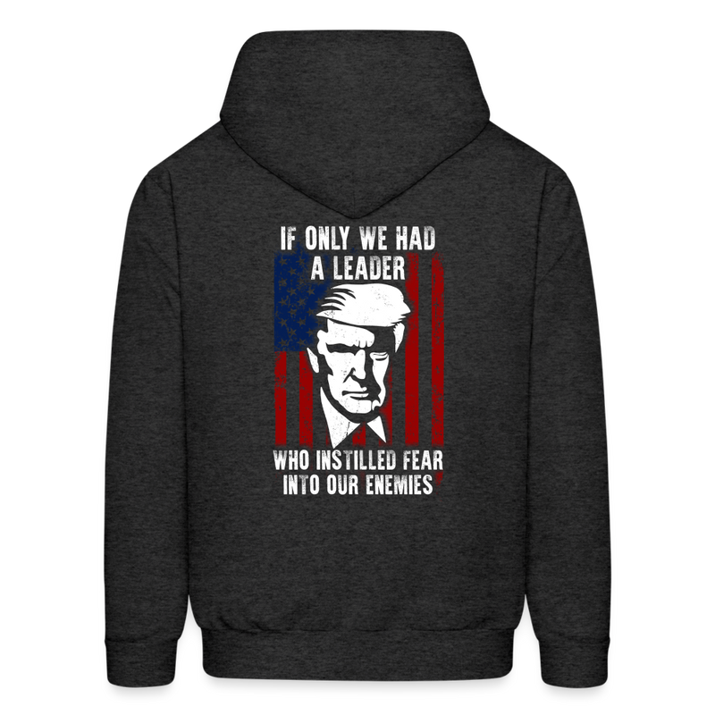 If Only We Had A Leader Hoodie - charcoal grey