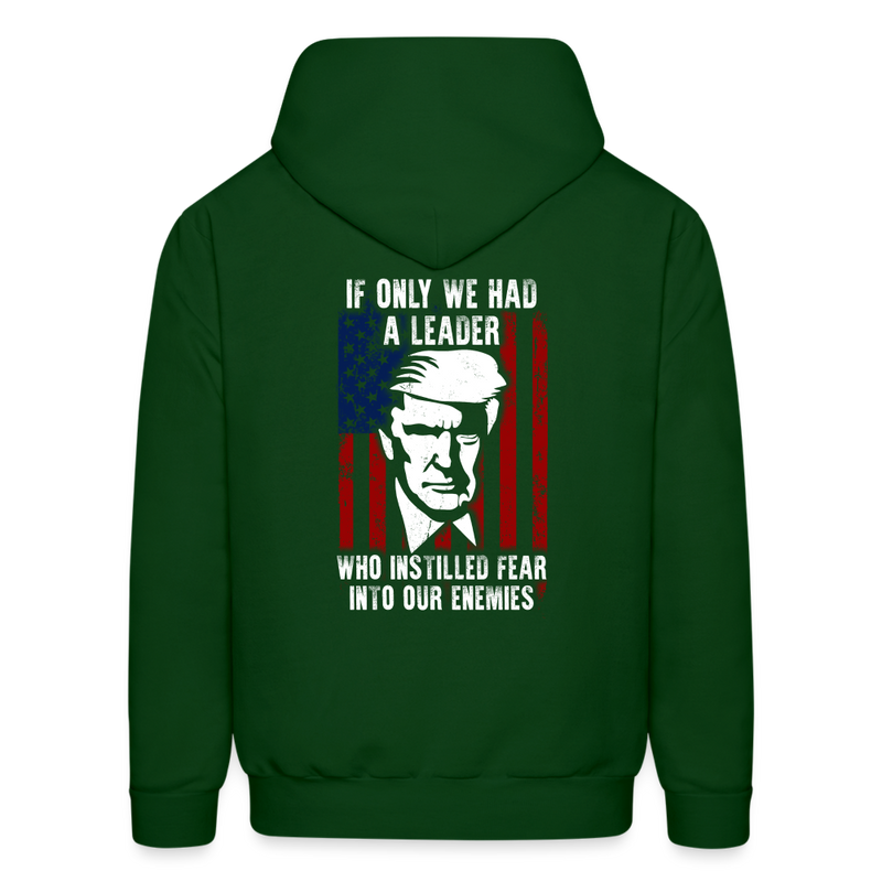 If Only We Had A Leader Hoodie - forest green
