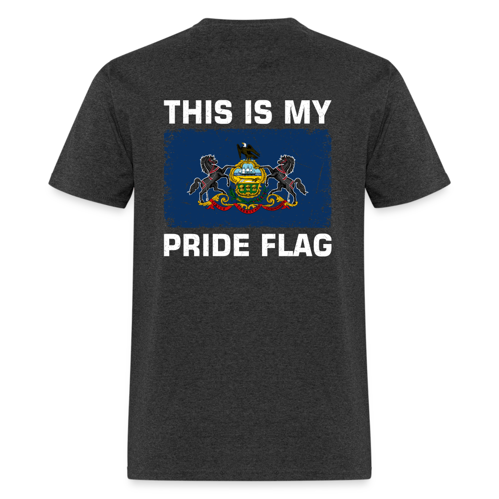 This Is My Pride Flag - Pennsylvania  T-Shirt - heather black