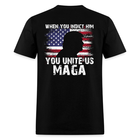 When You Indict Him T Shirt 3 - black