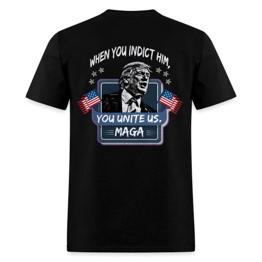 When You Indict Him T Shirt - black