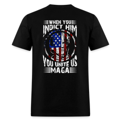 When You Indict Him T Shirt 4 - black