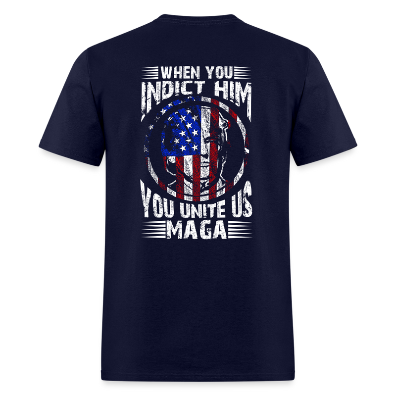 When You Indict Him T Shirt 4 - navy